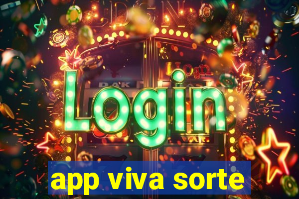 app viva sorte